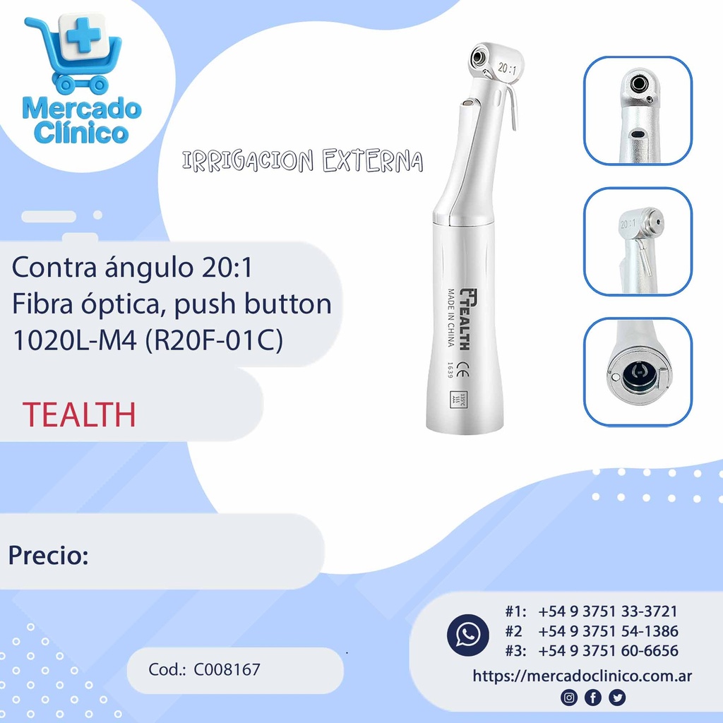 Contra ángulo 20:1 Fibra óptica, push button
1020L-M4 (R20F-01C) - Tealth