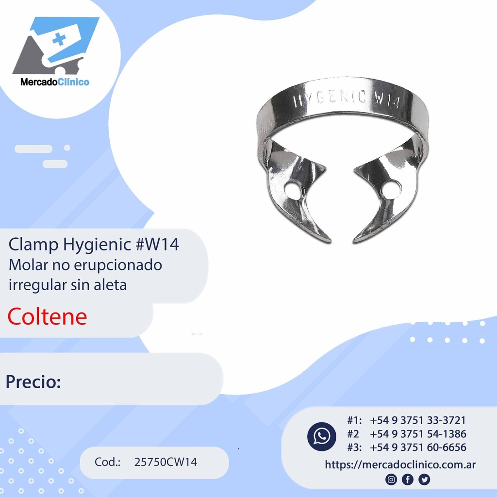 Clamp Hygienic #W14 Molar no erupcionado  irregular sin aleta - Coltene
