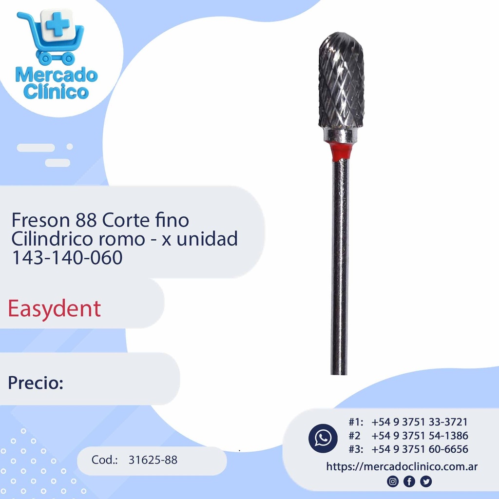 Freson 88 Corte fino Cilíndrico romo - x unidad 143-140-060 - Easydent