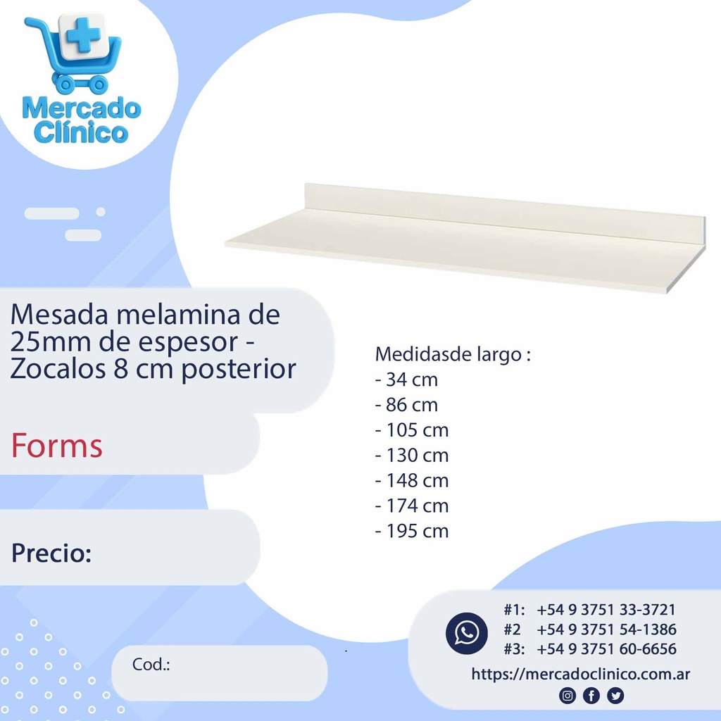 Mesada melamina de 25mm de espesor -  Zocalos 8 cm posterior - Forms