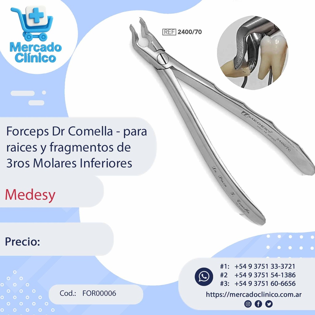 Forceps Dr Comella - para raices y fragmentos de 3ros Molares Inferiores - Medesy