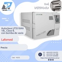 Autoclave LFSS18AA  18L, Clase B,  con bomba de vacío - LAFOMED