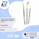 Triada Inoxidable kit diagnostico dental 3 en 1 - Easydent