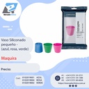 Vaso dappen Siliconado pequeño - MAQUIRA 