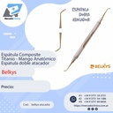 Espátula Composite Titanio - Mango Anatómico - Doble atacador - Belkys