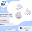 Botón Gancho Cristal paquete /10 unidades Tecnident