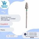 Freson Grueso -  Bala romo  - x unidad 274-220-060 - Easydent