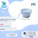 Pulidor Tacita Universal K11 Sin montar - x un - EVE