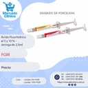 Ácido Fluorhídrico al 5 y 10 % - Jeringa de 2,5ml - FGM