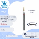 Fresones Euro Carbide Goldies -HP  Fine Cros Cut : (EF) - Dedeco