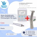 Motor Multiplicador LED C-PUMA Built IN + Contraangulo  de regalo - COXO