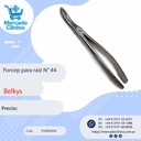 Forceps / pinza para raices N° 44 - Belkys