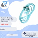 Máscara de oxígeno pediátrica fija con tabuladora - WELL LEAD